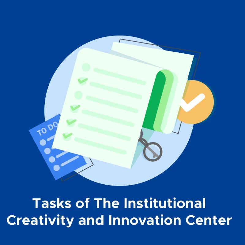 Tasks of The Institutional Creativity and Innovation Center