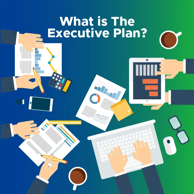 What is The Executive Plan