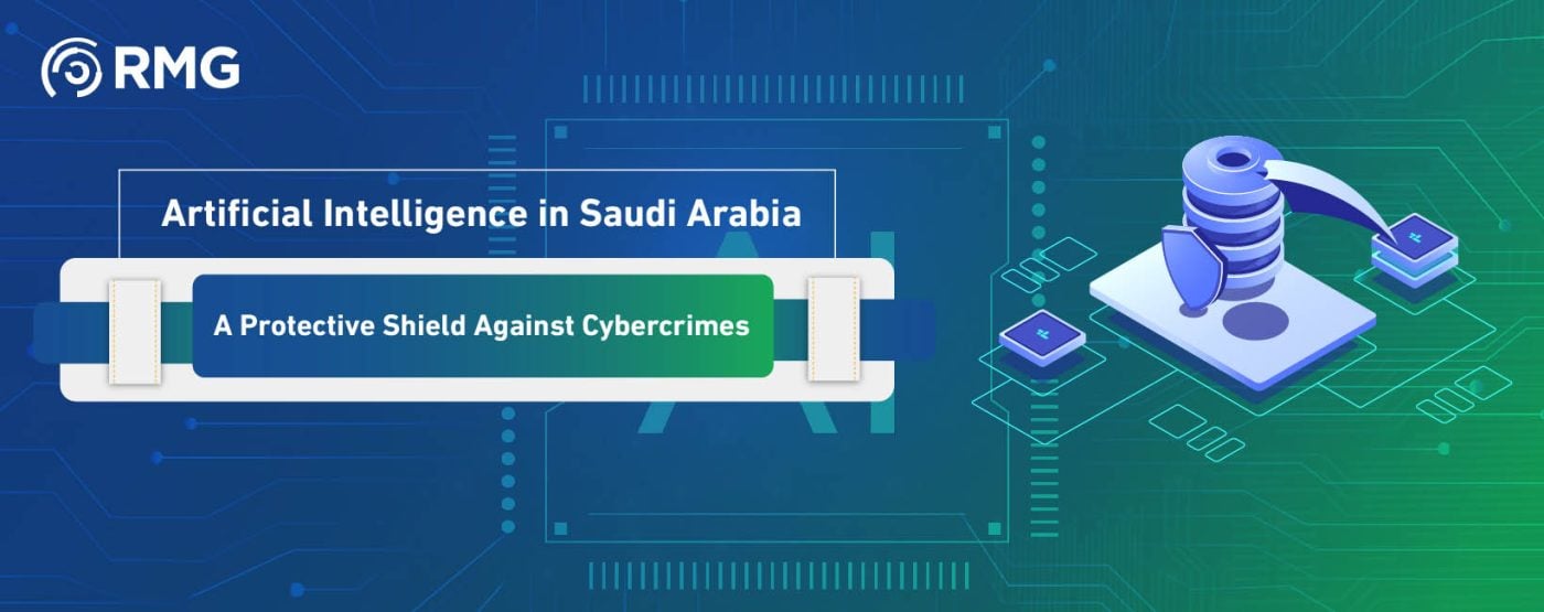 Artificial Intelligence in Saudi Arabia: A Protective Shield Against Cybercrimes 1 Artificial Intelligence in Saudi Arabia 02