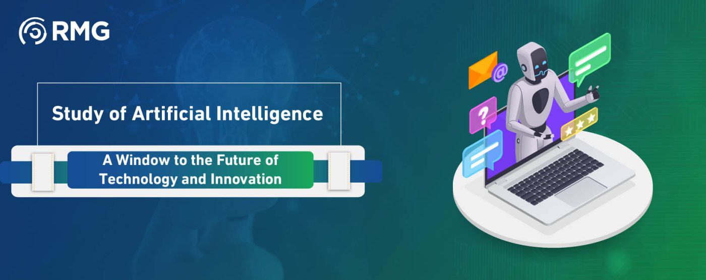 Study of Artificial Intelligence: A Window to the Future of Technology and Innovation 1 Study of Artificial Intelligence Saudi Arabic