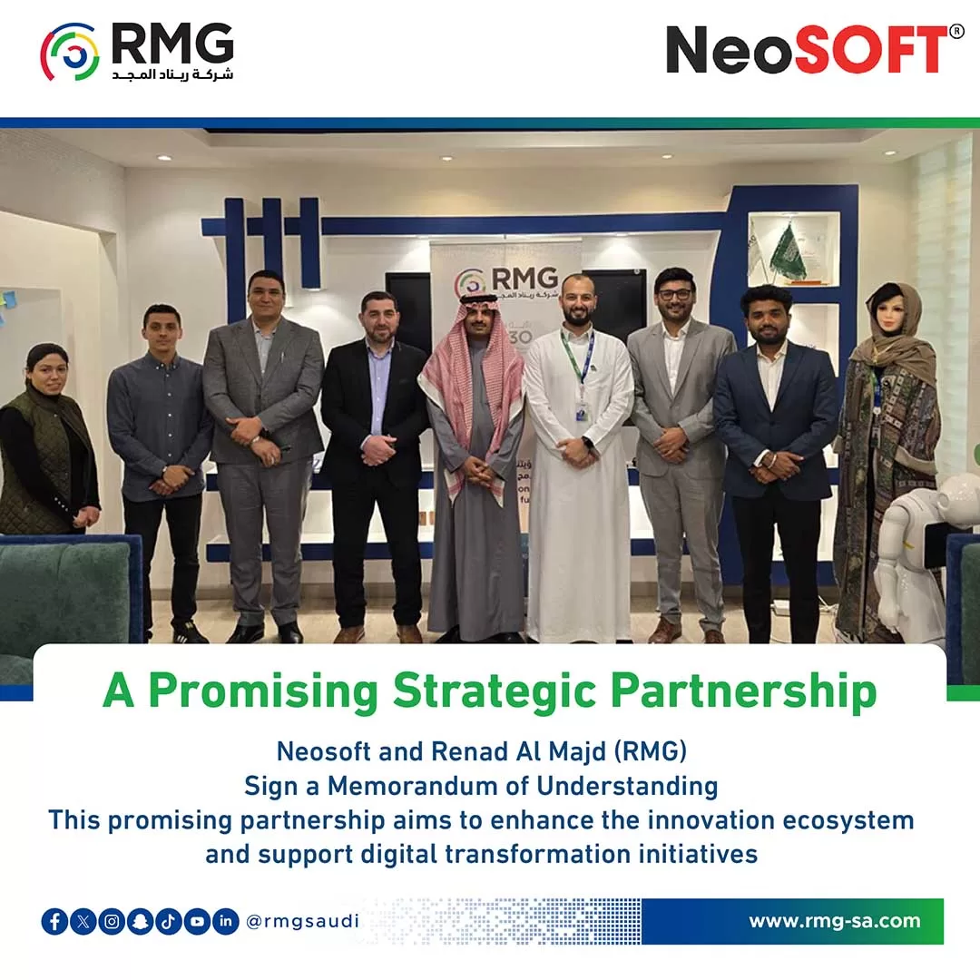 Promising Strategic Partnership: Neosoft and Renad Al Majd (RMG) Sign MoU to Boost Innovation and Digital Transformation in the Region