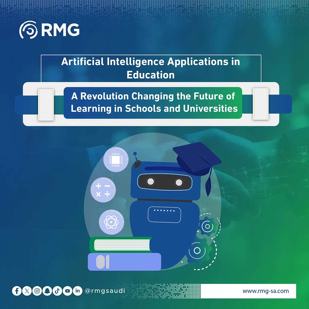 Artificial Intelligence Applications in Education: A Revolution Changing the Future of Learning in Schools and Universities