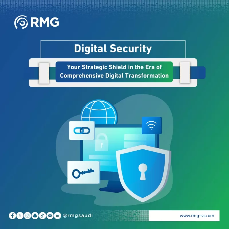 Digital Security: Your Strategic Shield in the Era of Comprehensive Digital Transformation