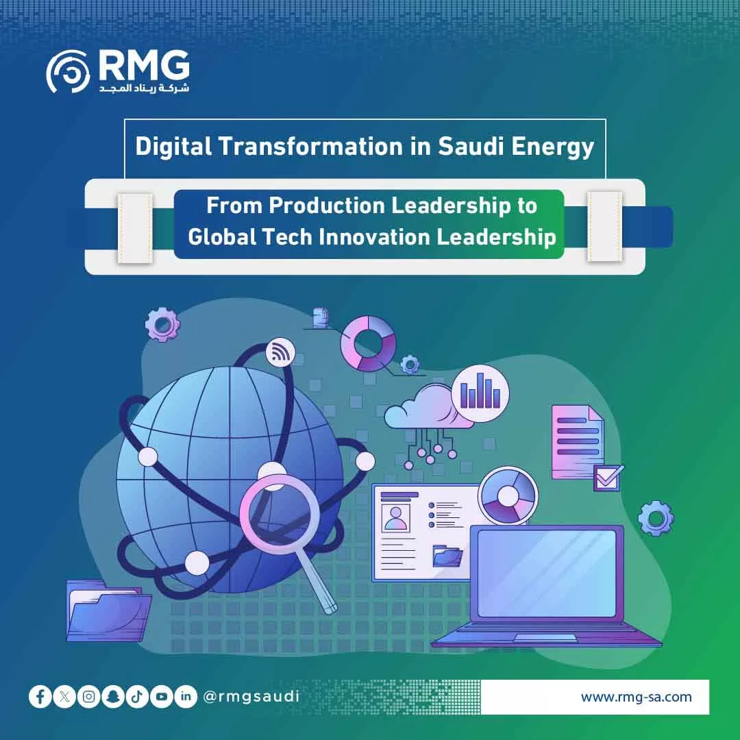 Digital Transformation in Saudi Energy: From Production to Innovation