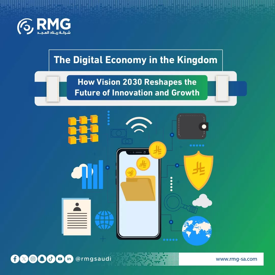The Digital Economy in the Kingdom: How Vision 2030 Reshapes the Future of Innovation and Growth