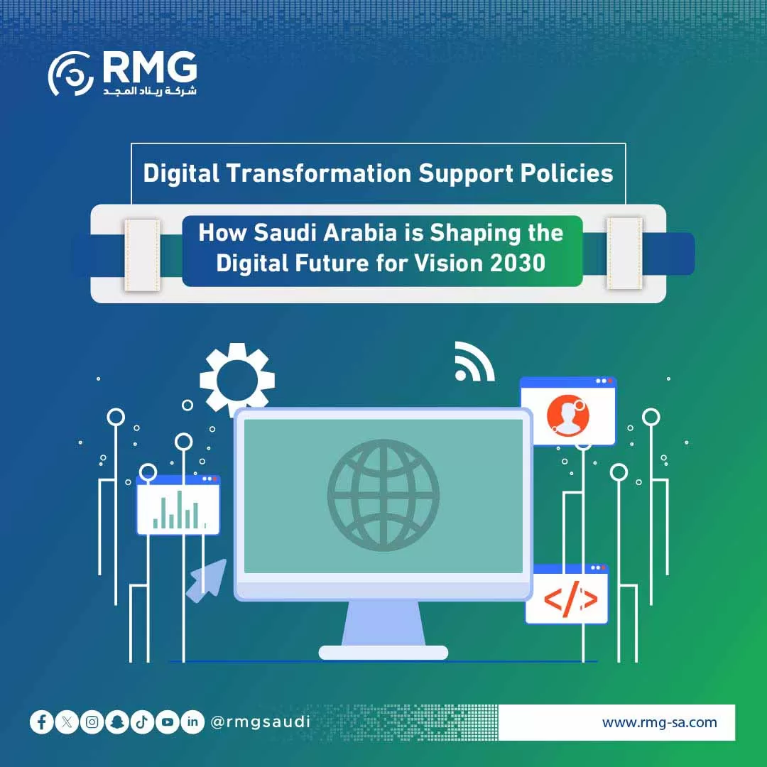 Digital Transformation Support Policies: How Saudi Arabia is Shaping the Digital Future for Vision 2030
