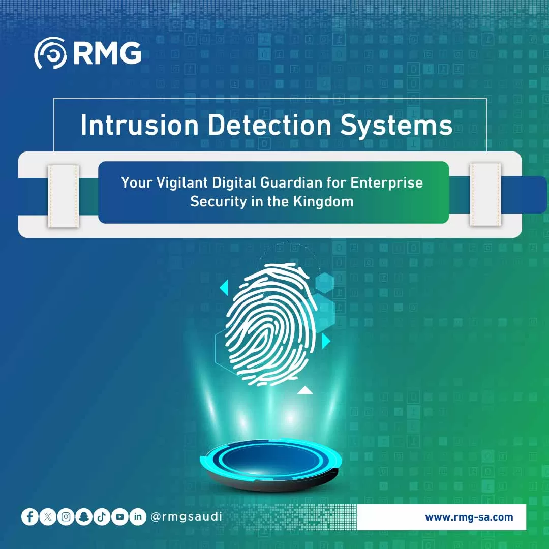 Intrusion Detection Systems: Your Vigilant Digital Guardian for Enterprise Security in the Kingdom