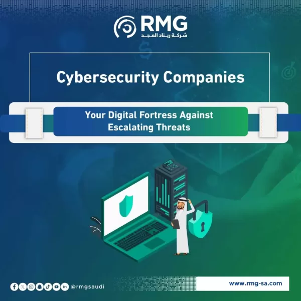 Cybersecurity Companies: Your Digital Fortress Against Escalating Threats
